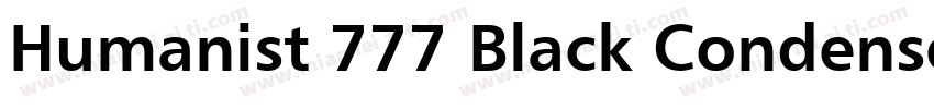 Humanist 777 Black Condensed B字体转换 Humanist 777 Black Condensed B字体转换